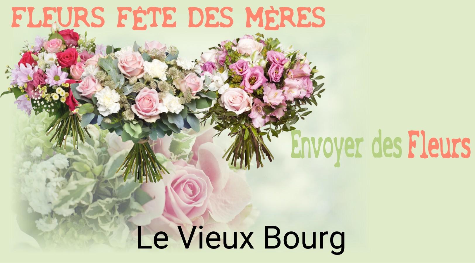 Bouquet de Fête des Mères livré à Le Vieux-Bourg